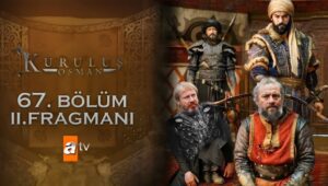 Kurulus Osman Episode 67 Trailer 2 English Subtitles