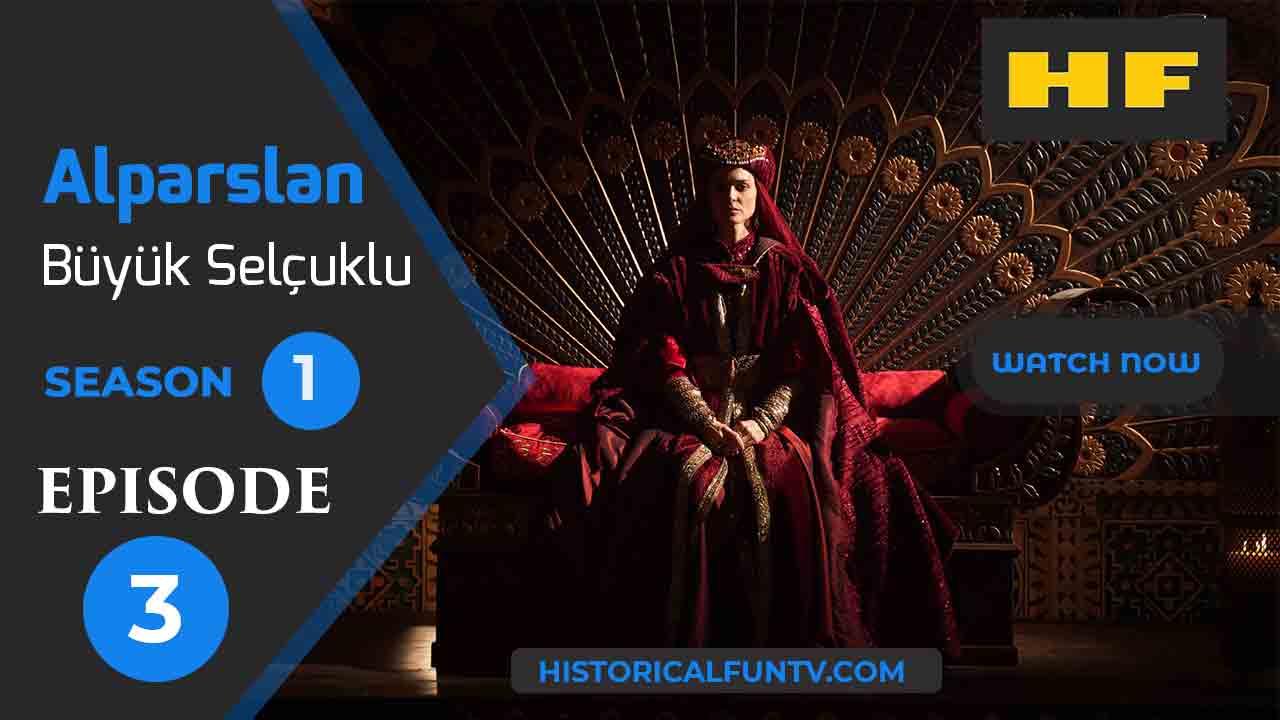 Alparslan The Great Seljuks Season 1 Episode 3