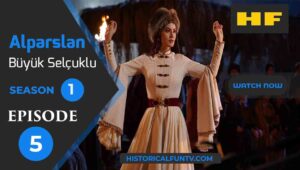 Alparslan The Great Seljuks Season 1 Episode 5