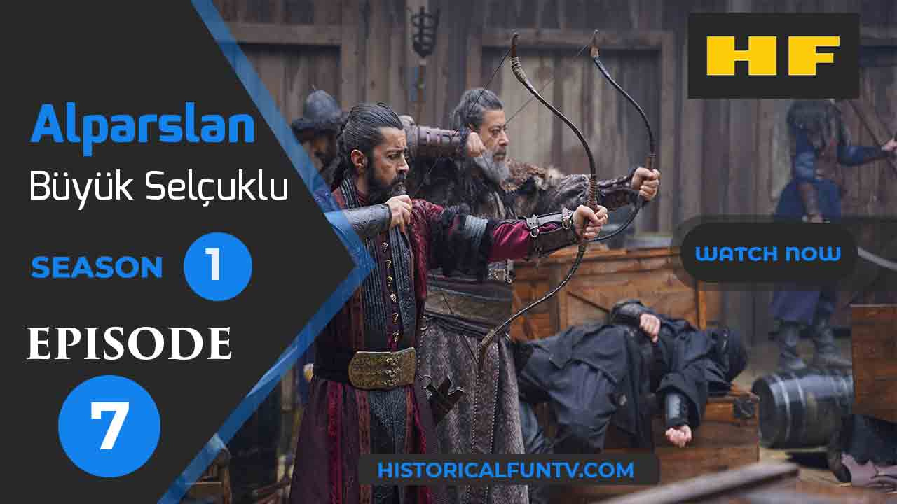 Alparslan The Great Seljuks Season 1 Episode 7