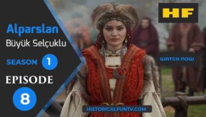 Alparslan The Great Seljuks Season 1 Episode 8