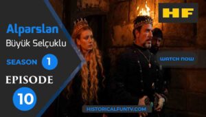Alparslan The Great Seljuks Season 1 Episode 10