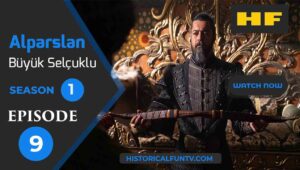 Alparslan The Great Seljuks Season 1 Episode 9