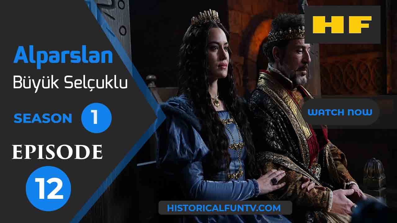 Alparslan The Great Seljuks Season 1 Episode 12