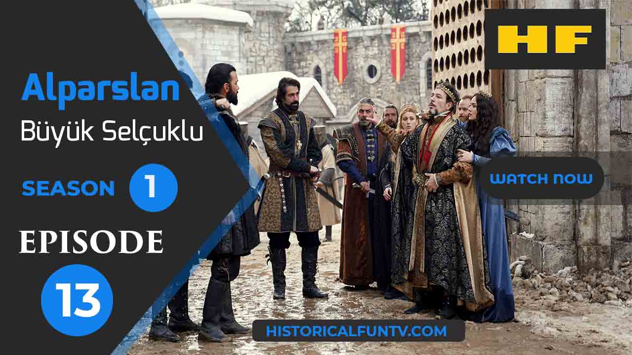 Alparslan The Great Seljuks Season 1 Episode 13