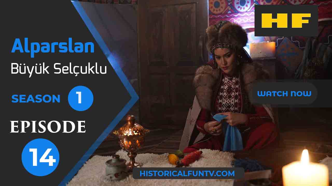 Alparslan The Great Seljuks Season 1 Episode 14