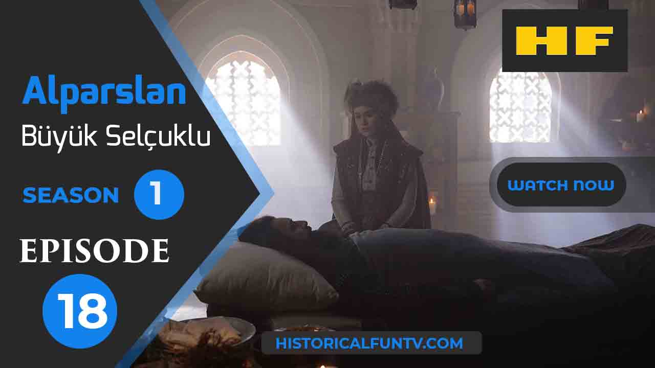 Alparslan The Great Seljuks Season 1 Episode 18