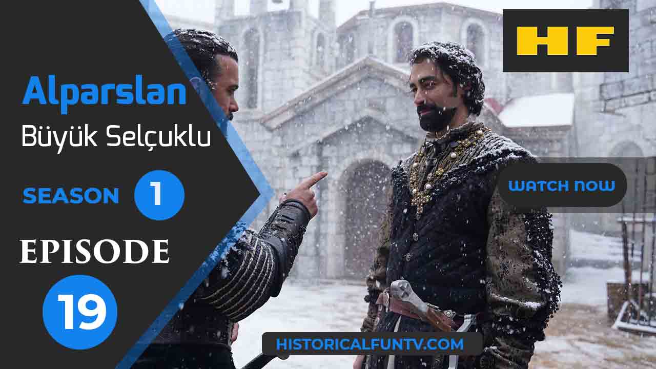 Alparslan The Great Seljuks Season 1 Episode 19