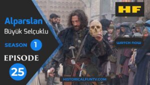 Alparslan The Great Seljuks Season 1 Episode 25