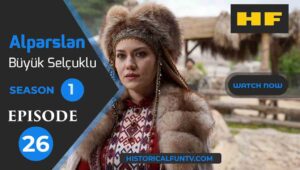Alparslan The Great Seljuks Season 1 Episode 26