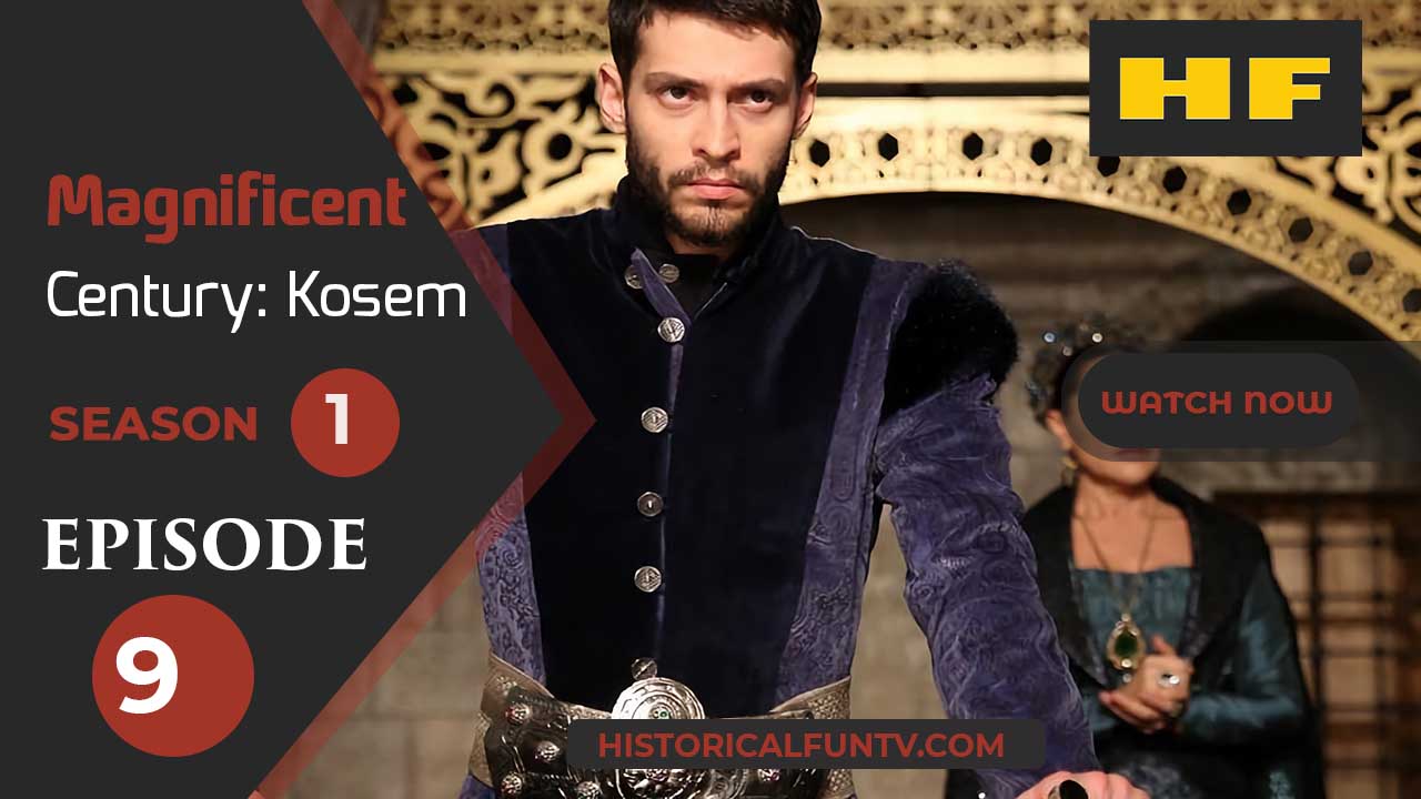 Magnificent Century Kosem Season 1 Episode 9