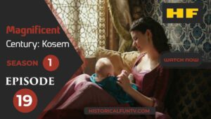 Magnificent Century Kosem Season 1 Episode 19