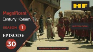 Magnificent Century Kosem Season 1 Episode 30