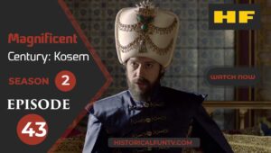 Magnificent Century Kosem Season 2 Episode 13