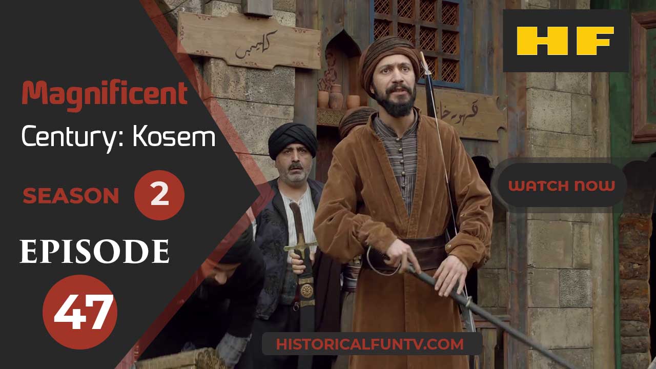 Magnificent Century Kosem Season 2 Episode 17