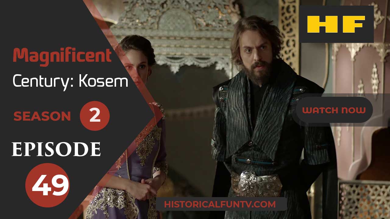 Magnificent Century Kosem Season 2 Episode 19