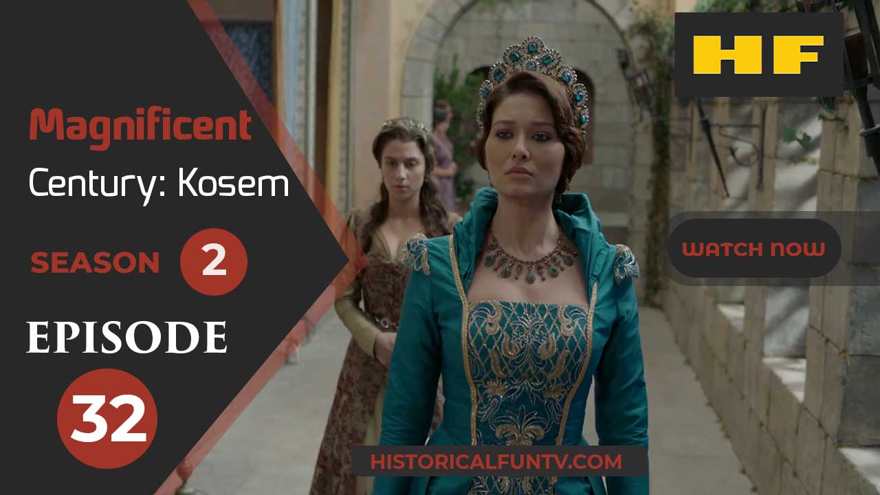 Magnificent Century Kosem Season 2 Episode 2