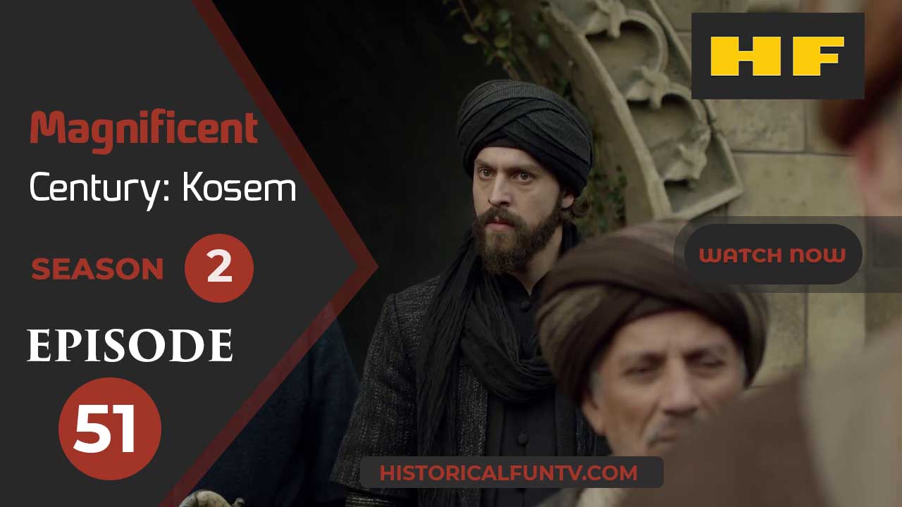 Magnificent Century Kosem Season 2 Episode 21