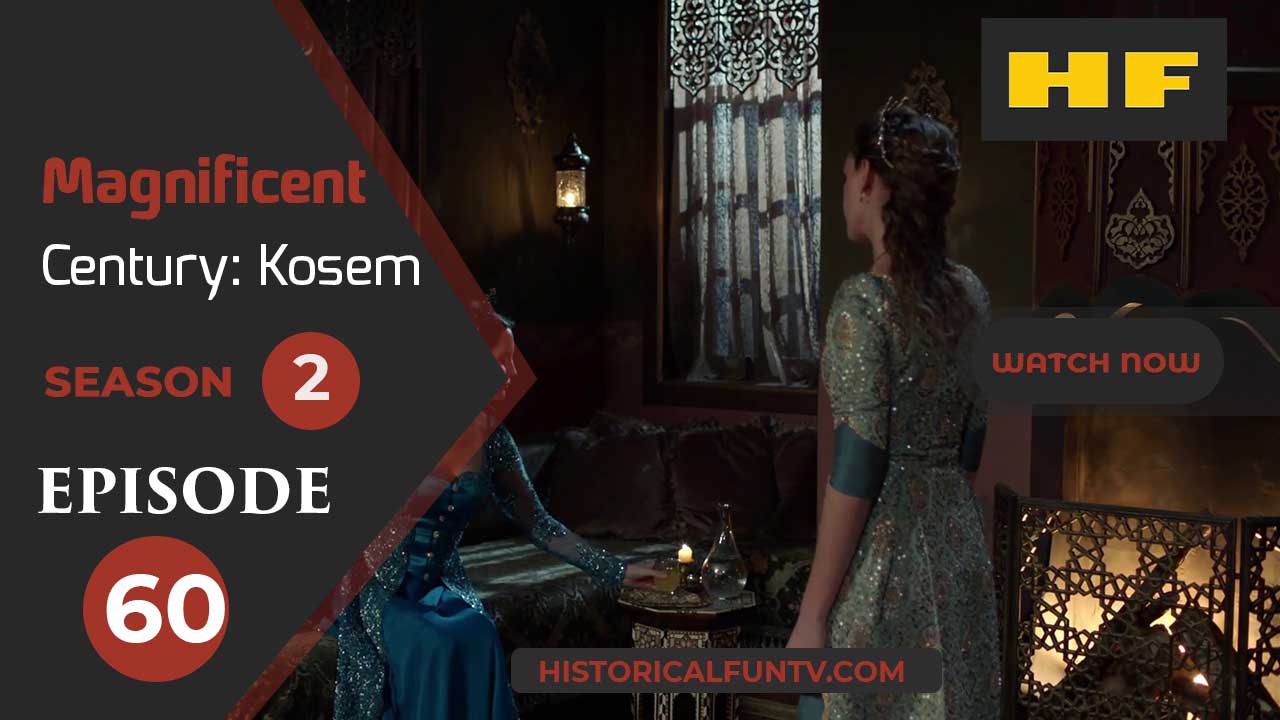 Magnificent Century Kosem Season 2 Episode 30