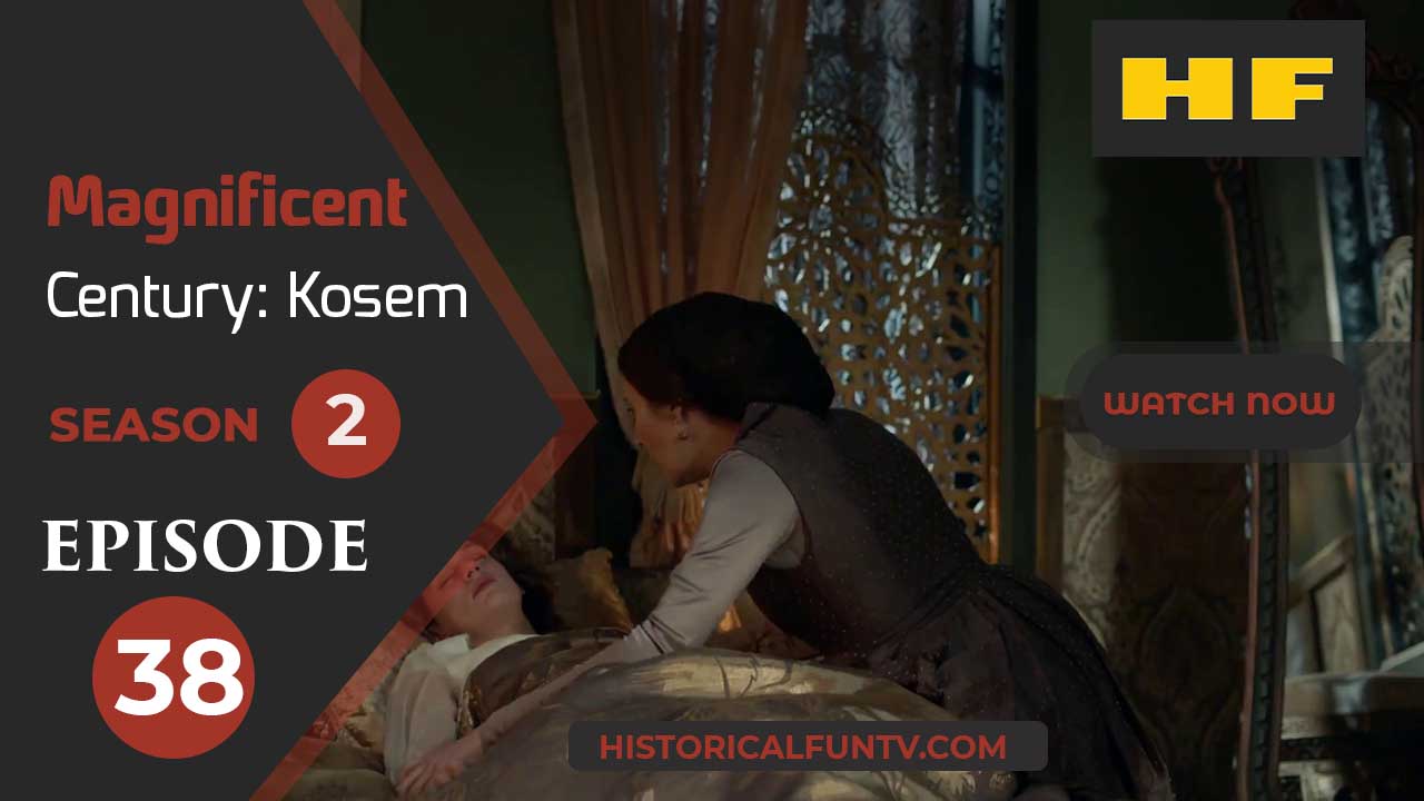 Magnificent Century Kosem Season 2 Episode 8
