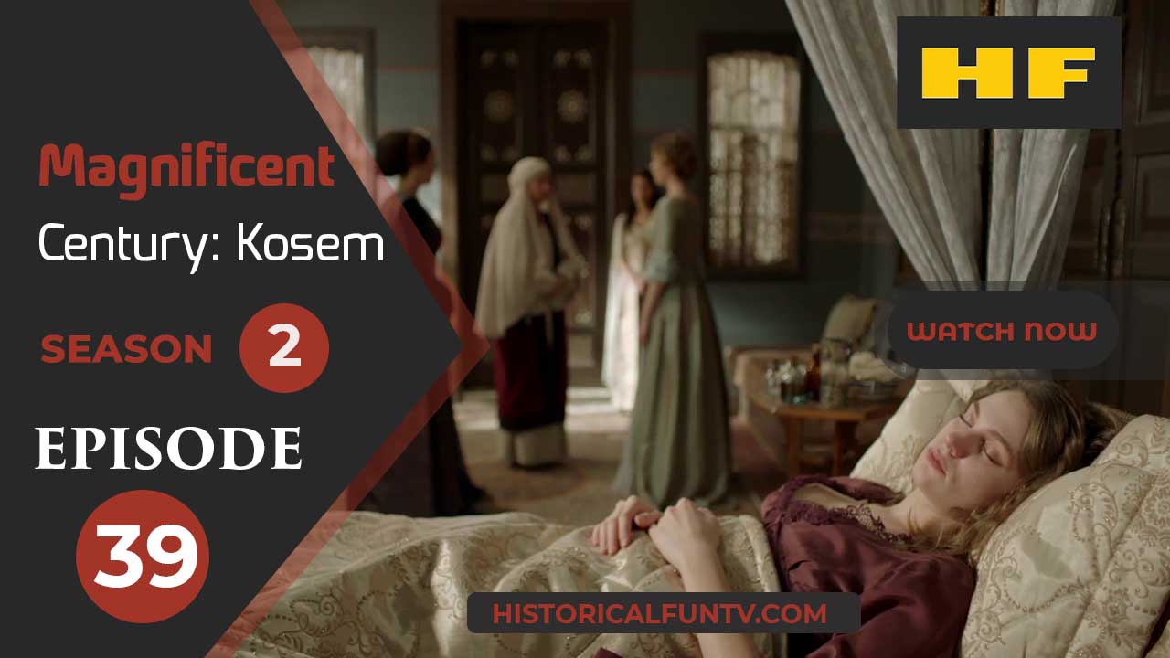 Magnificent Century Kosem Season 2 Episode 9