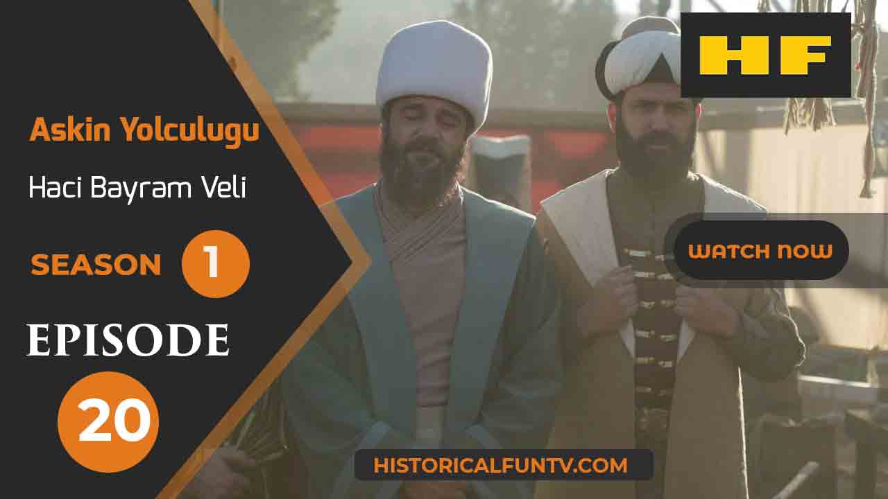 Hacı Bayram-ı Veli Season 1 Episode 20