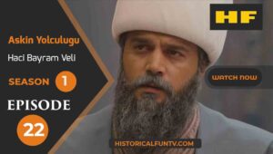 Hacı Bayram-ı Veli Season 1 Episode 22