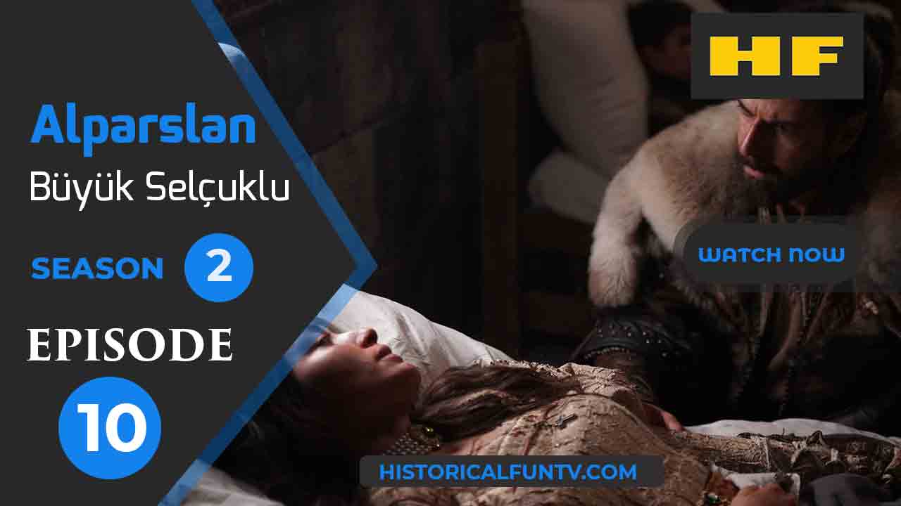 Alparslan The Great Seljuks Season 2 Episode 10
