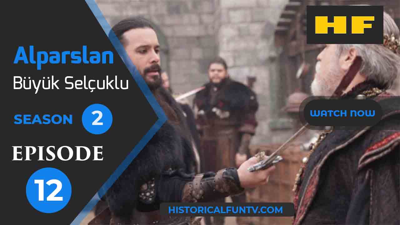 Alparslan The Great Seljuks Season 2 Episode 12