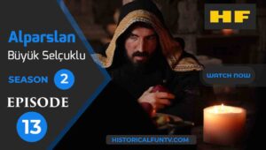 Alparslan The Great Seljuks Season 2 Episode 13