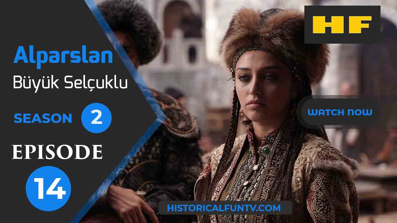 Alparslan The Great Seljuks Season 2 Episode 14