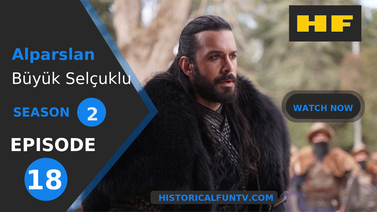 Alparslan The Great Seljuks Season 2 Episode 18