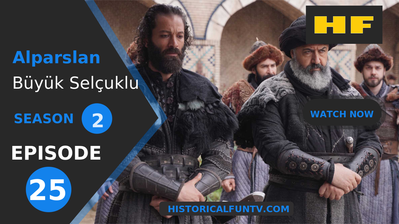 Alparslan The Great Seljuks Season 2 Episode 25