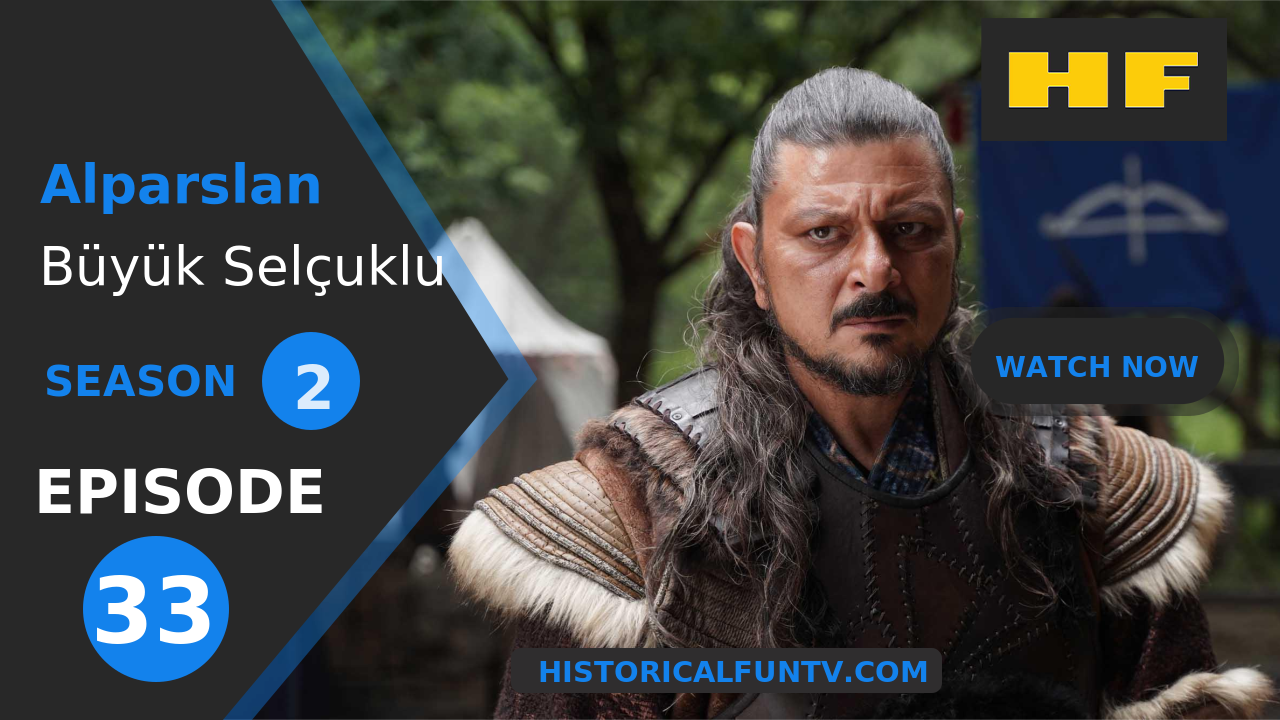 Alparslan The Great Seljuks Season 2 Episode 33