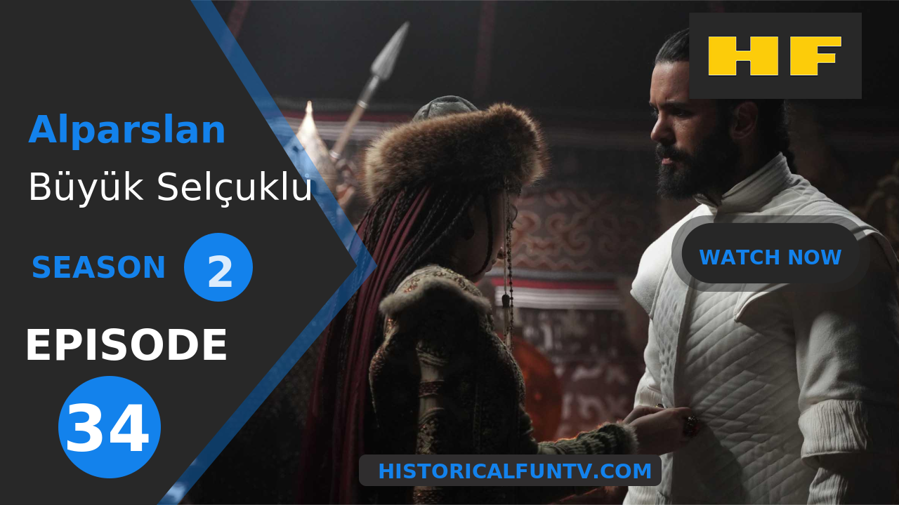 Alparslan The Great Seljuks Season 2 Episode 34