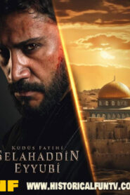 Selahaddin Eyyubi: The Conqueror of Jerusalem