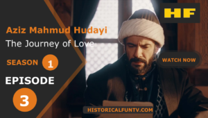 Aziz Mahmud Hudayi Season 1 Episode 3